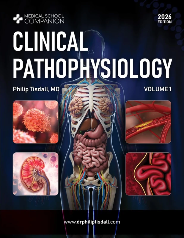 Clinical Pathophysiology (2nd Edition), Volume 1: A Clinical Reasoning Approach for USMLE® and COMLEX® (Medical School Companion: Clinical Pathophysiology (2nd Edition))