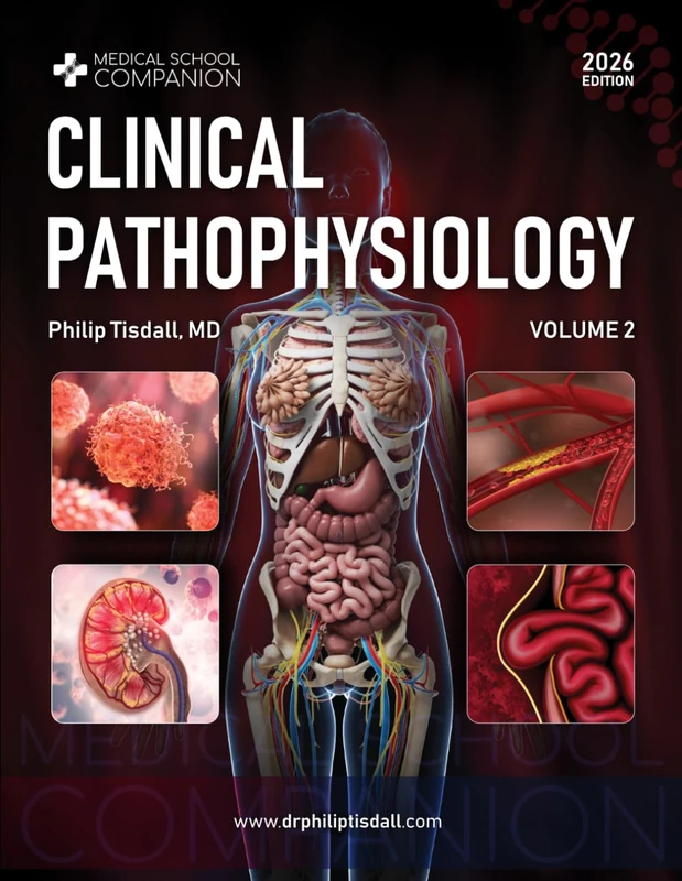 Clinical Pathophysiology (2nd Edition), Volume 2: A Clinical Reasoning Approach for USMLE® and COMLEX® (Medical School Companion: Clinical Pathophysiology (2nd Edition))