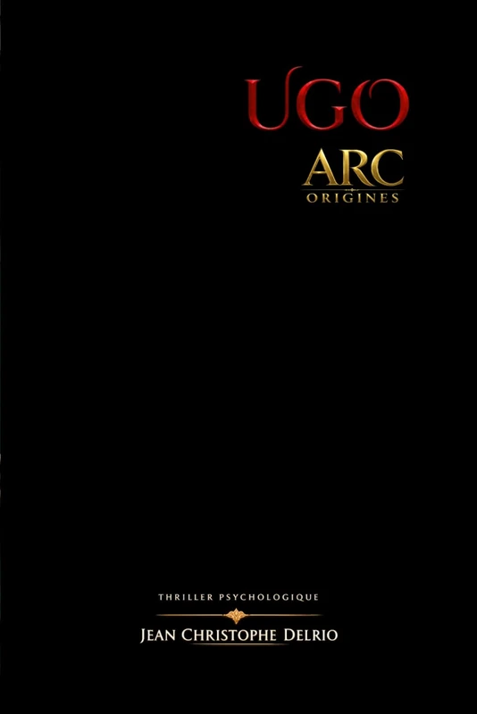 U.G.O. - Arc Origines: Volume I & II (U.G.O. - Les Arcs Majeurs) - Image 1