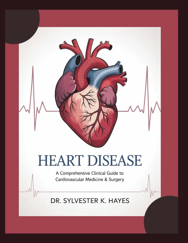 HEART DISEASE: A Concise yet Comprehensive Resource for Clinicians Trainees Alike