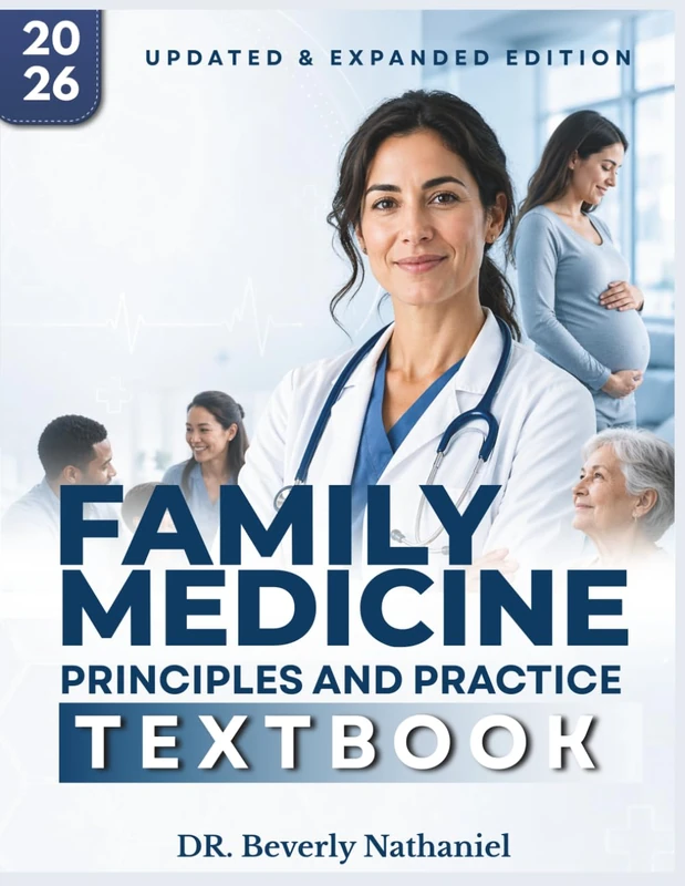FAMILY MEDICINE TEXTBOOK: A Clear and Comprehensive Guide to Primary Care, Clinical Reasoning and Chronic Disease Management