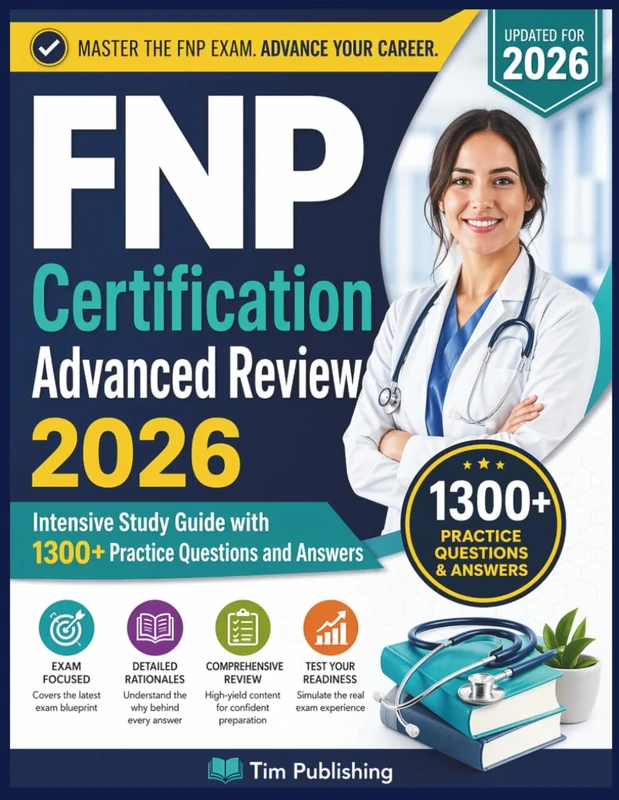 FNP Certification Advanced Review 2026: Intensive Study Guide with 1300+ Practice Questions and Answers