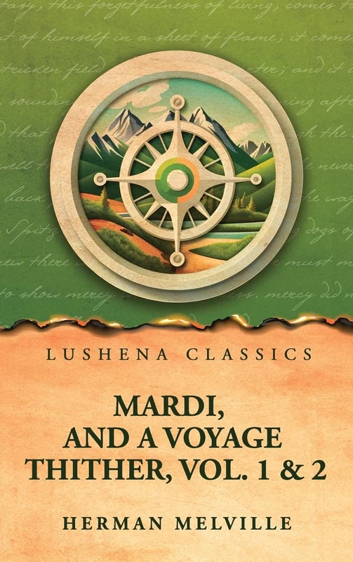 Mardi, and a voyage thither, Vol. 1 & 2