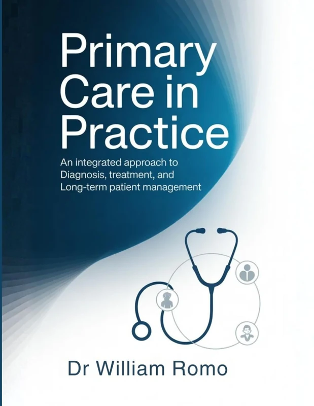 Primary Care in Practice: An Integrated Approach to Diagnosis, Treatment, and Long-Term Patient Management