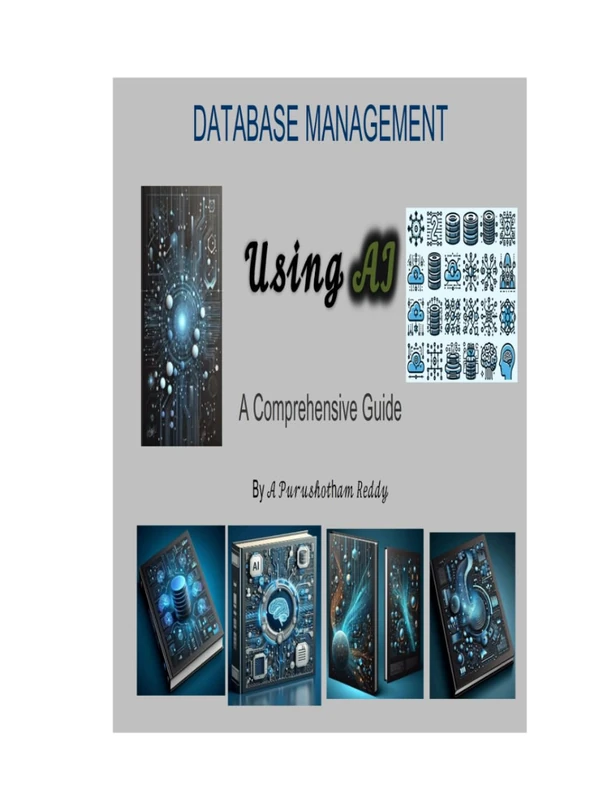Database Management Using AI : A Comprehensive Guide -volume-2