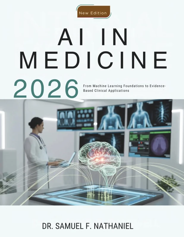AI in Medicine: From Machine Learning Foundations to Evidence-Based Clinical Applications