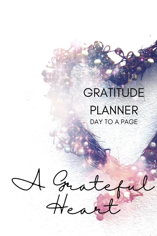 A Grateful Heart: gratitude and self care planner