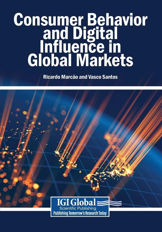 Consumer Behavior and Digital Influence in Global Markets