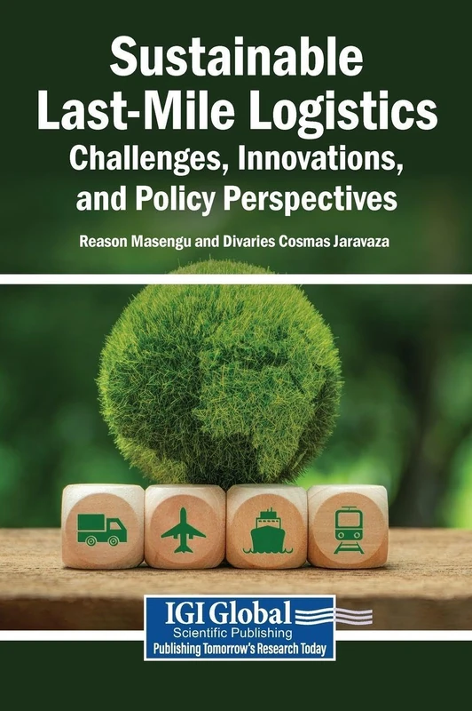 Sustainable Last-Mile Logistics: Challenges, Innovations, and Policy Perspectives