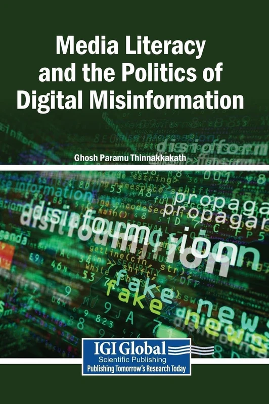 Media Literacy and the Politics of Digital Misinformation