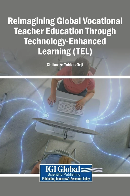 Reimagining Global Vocational Teacher Education Through Technology-Enhanced Learning (TEL)