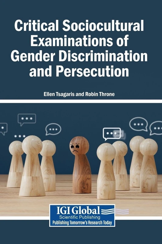 Critical Sociocultural Examinations of Gender Discrimination and Persecution