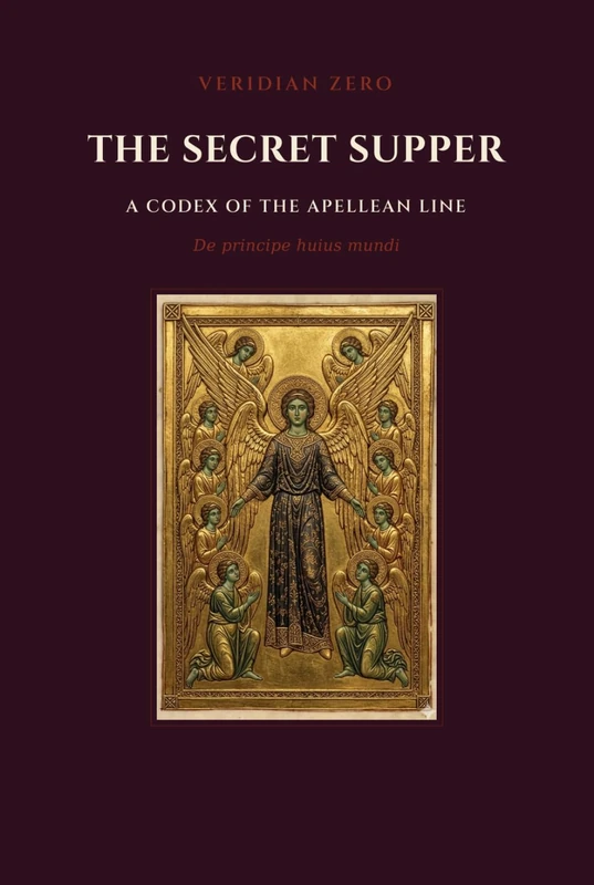 The Secret Supper: A Codex of the Apellean Line — The Interrogatio Iohannis Restored