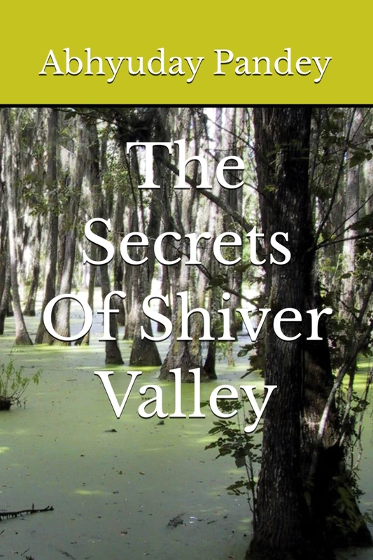 The Secrets Of Shiver Valley