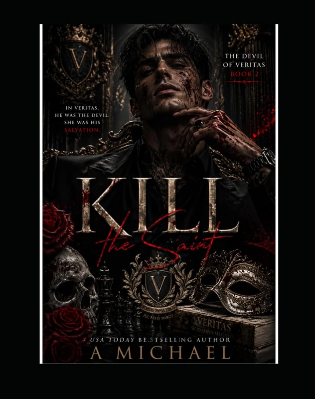 Kill: The Saint: A Dark Mafia Romance of Power, Obsession, and Dangerous Love (The Devil Of Veritas) - Image 1