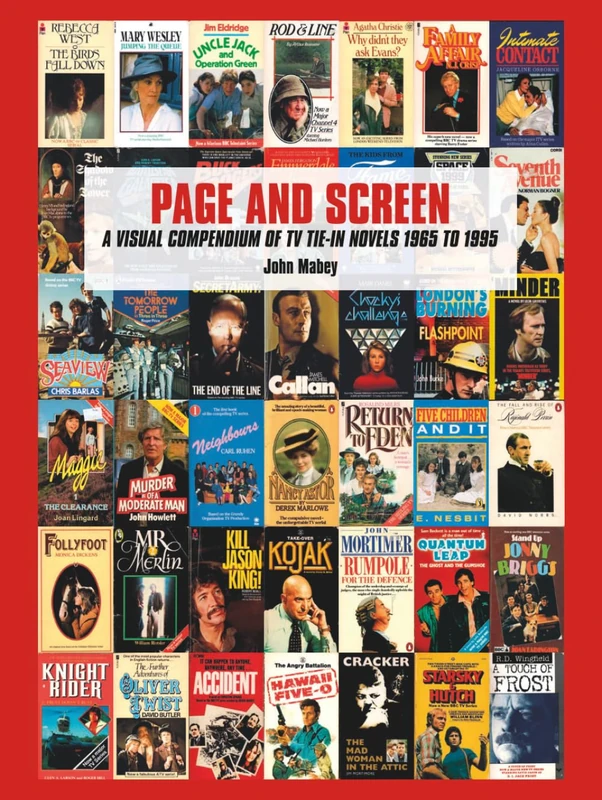 Page and Screen: A Visual Compendium of TV Tie-In Novels 1965 to 1995