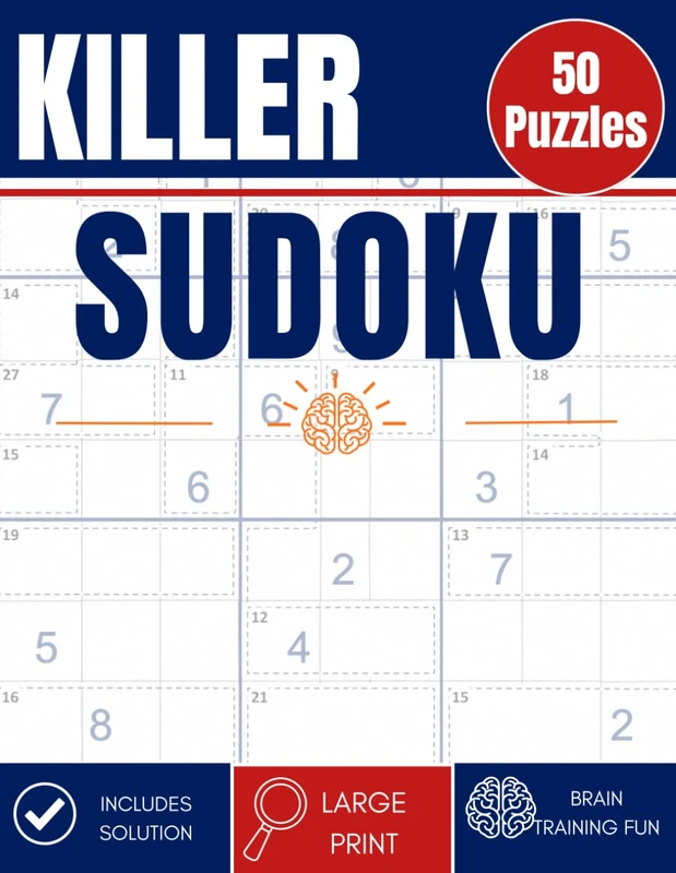 Killer Sudoku Puzzle Book for Adults: 50+ Challenging Logic and Number Puzzles to Boost Brain Power, Sharpen Math Skills, and Test Your Strategy (Standard Sudoku)