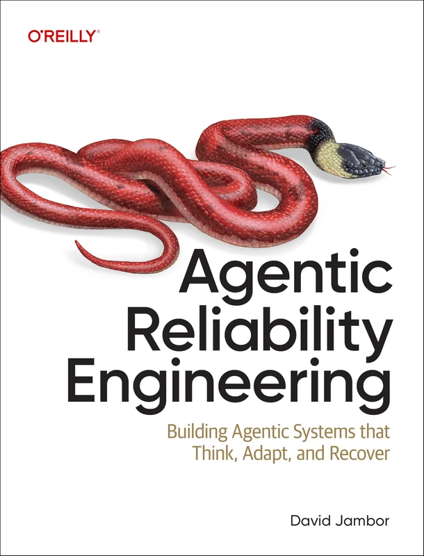 Agentic Reliability Engineering: Building Agentic Systems That Think, Adapt, and Recover