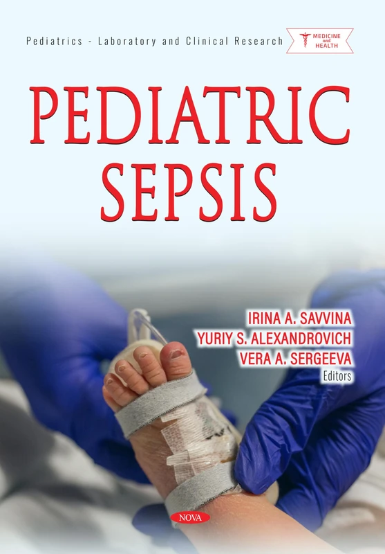 Pediatric Sepsis (Pediatrics - Laboratory and Clinical Research Series)