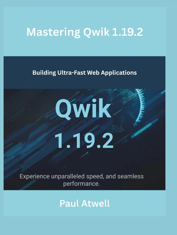Mastering Qwik 1.19.2: Building Ultra-Fast Web Applications