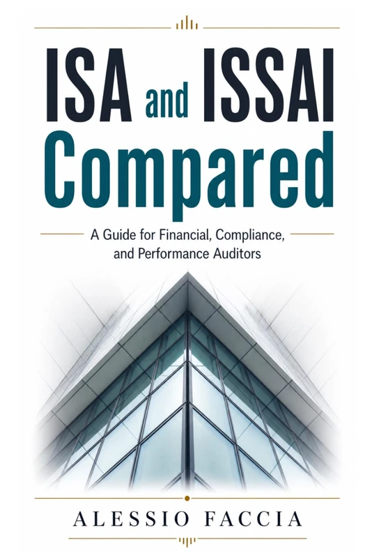 ISA and ISSAI Compared: A Guide for Financial, Compliance, and Performance Auditors (Public Accounting and Audit)