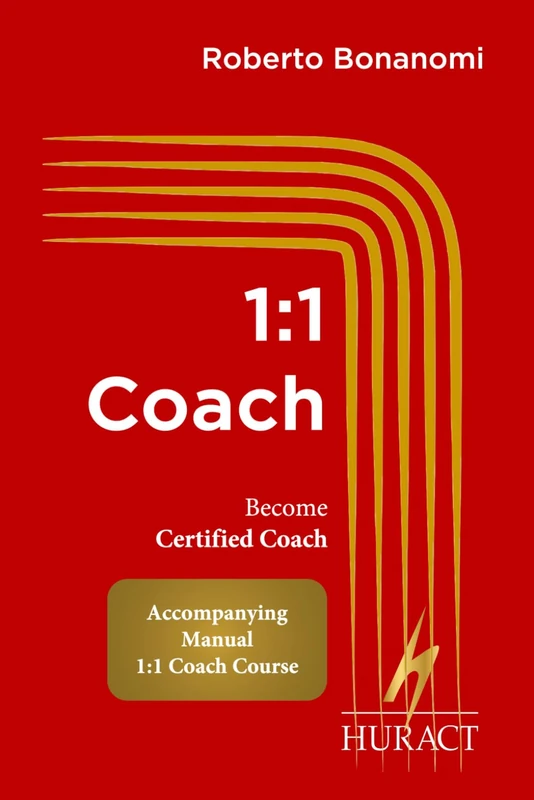 1:1 Coach: Companion Guide to the Official HURACT One-to-One Coaching Course (HURACT Coaching Series (EN))