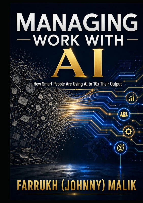 Managing Work With AI: How Smart People Are Using AI to 10x Their Output