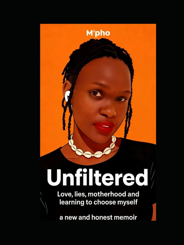 UNFILTERED: Love, lies, motherhood and learning to choose myself. - Image 1