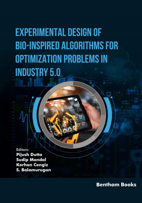 Experimental Design of Bio-Inspired Algorithms for Optimization Problems in Industry 5.0 (Applied Machine Learning for IoT and Data Analytics)