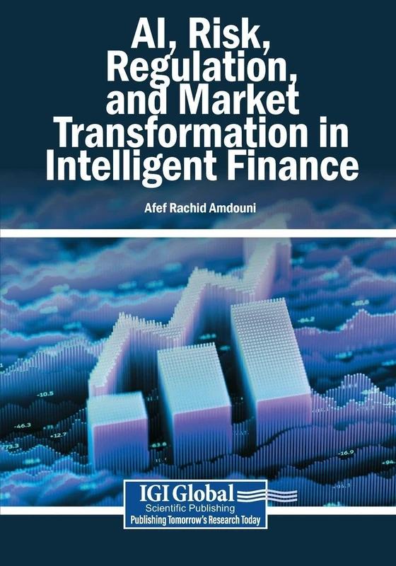 AI, Risk, Regulation, and Market Transformation in Intelligent Finance