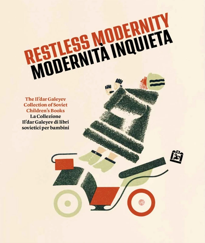 Restless Modernity - The Il'dar Galeyev Collection of Soviet Children's Books