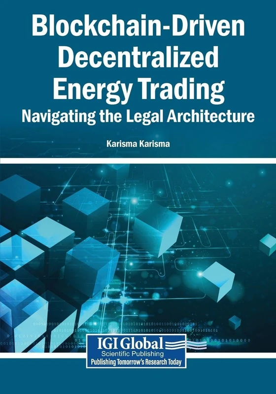 Blockchain-Driven Decentralized Energy Trading: Navigating the Legal Architecture