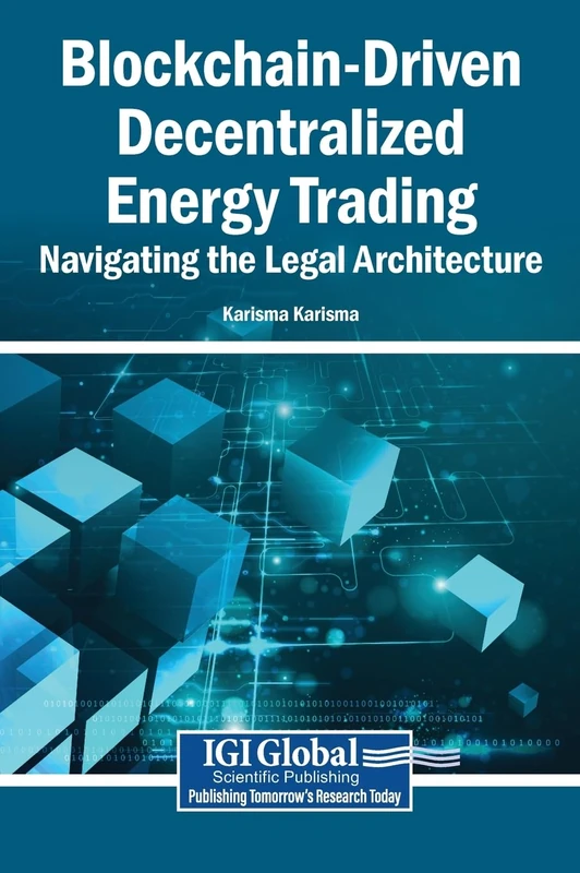 Blockchain-Driven Decentralized Energy Trading: Navigating the Legal Architecture