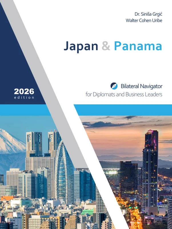 Japan & Panama: Bilateral Navigator for Diplomats and Business Leaders, 2026 edition