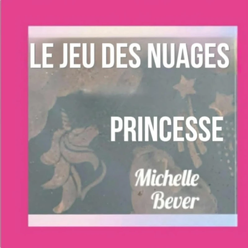 Le Jeu des Nuages: Princesse