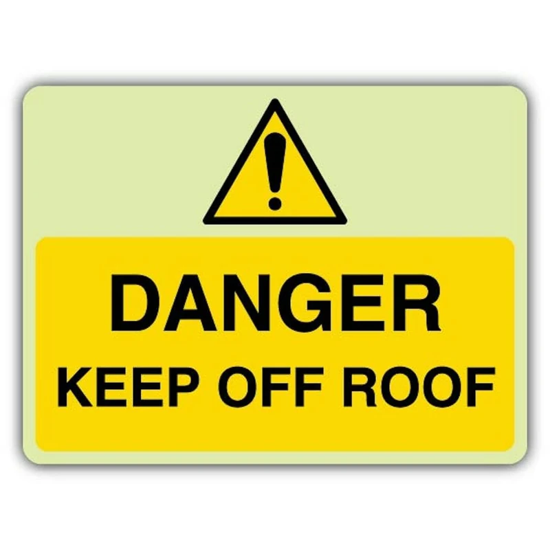 V Safety Glow In The Dark Danger Keep Off Roof Sign - Landscape Format - 800 x 600 mm - Made From Double Glow Self Adhesive Vinyl - Hazard Warning Signage - Made in Britain