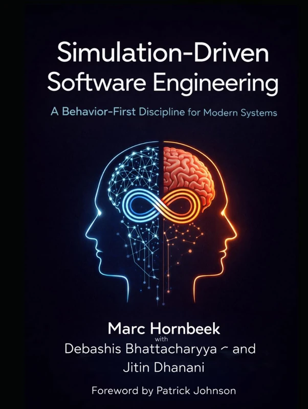 Simulation-Driven Software Engineering: A Behavior-First Discipline for Modern Systems
