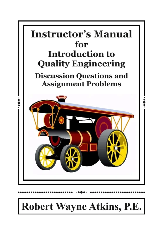 Instructor’s Manual for Introduction to Quality Engineering