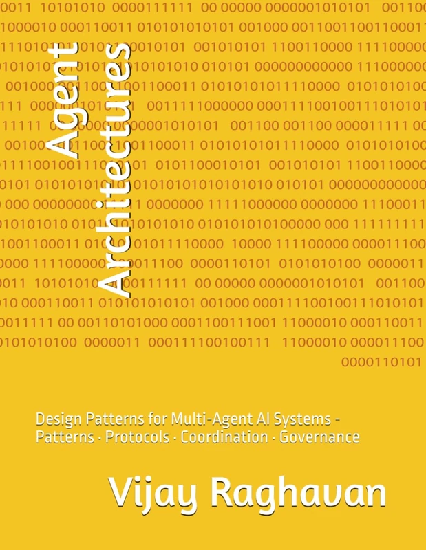 Agent Architectures: Design Patterns for Multi-Agent AI Systems - Patterns · Protocols · Coordination · Governance