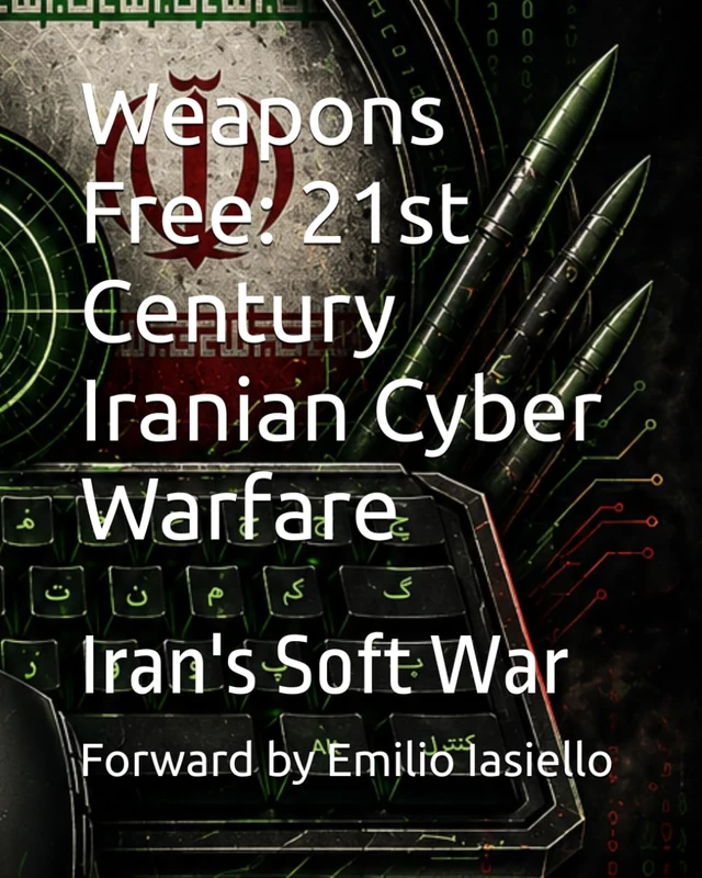 Weapons Free: 21st Century Iranian Cyber Warfare: Iran's Soft War - Image 1