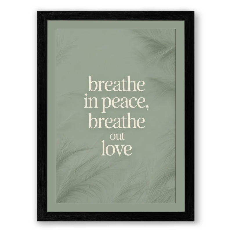 Breathe in Peace Minimalist Framed Wall Art Print A1 (84.1×59.4cm) Black, Wall Decor for Living Room, Bedroom, Office & Home, Ready to Hang, Art Gift