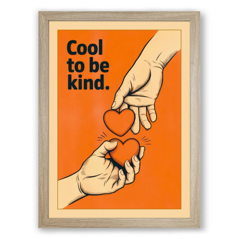 Cool to be Kind Modern Framed Wall Art Print A1 (84.1×59.4cm) Oak, Wall Decor for Living Room, Bedroom, Office & Home, Ready to Hang, Art Gift