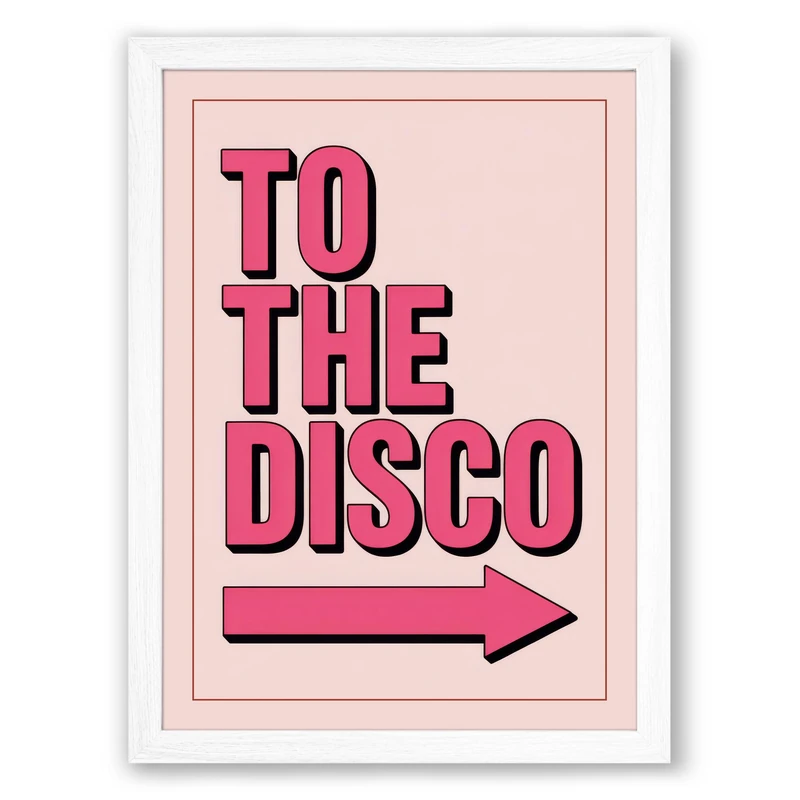 To the Disco Retro Framed Wall Art Print A1 (84.1×59.4cm) White, Wall Decor for Living Room, Bedroom, Office & Home, Ready to Hang, Art Gift