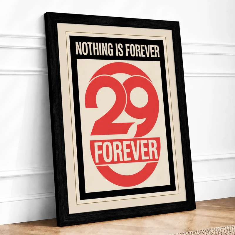Twenty-Nine Forever Typography Framed Wall Art Print A1 (84.1×59.4cm) Black, Wall Decor for Living Room, Bedroom, Office & Home, Ready to Hang, Art Gift