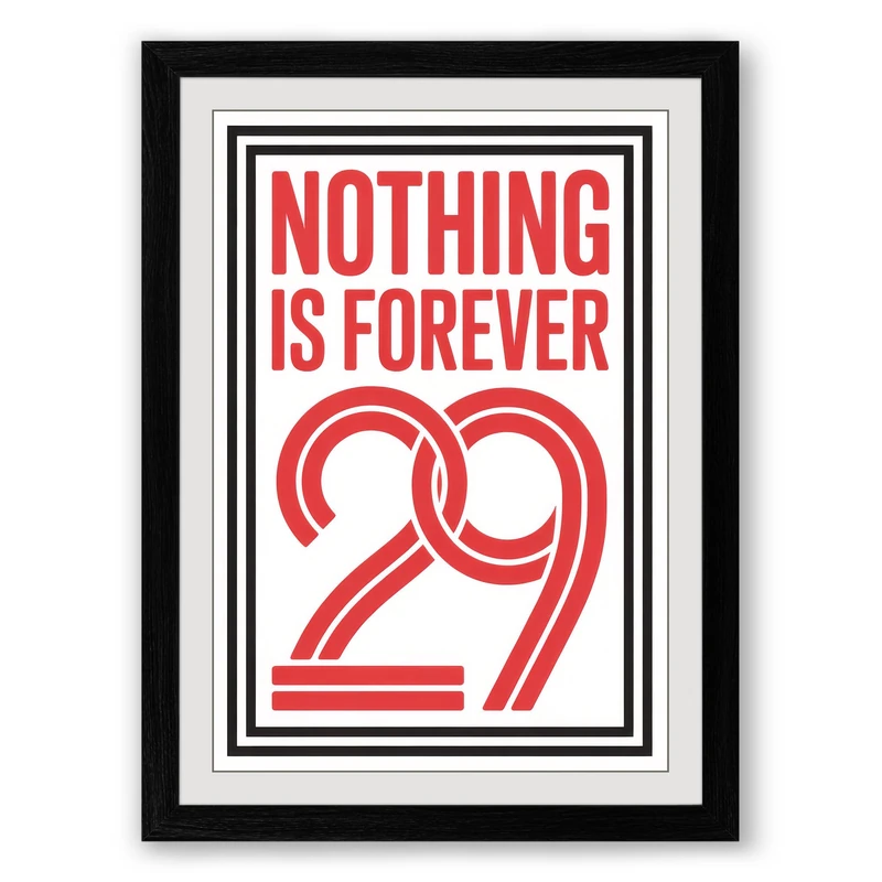 Nothing Is Forever Typography Framed Wall Art Print A1 (84.1×59.4cm) Black, Wall Decor for Living Room, Bedroom, Office & Home, Ready to Hang, Art Gift