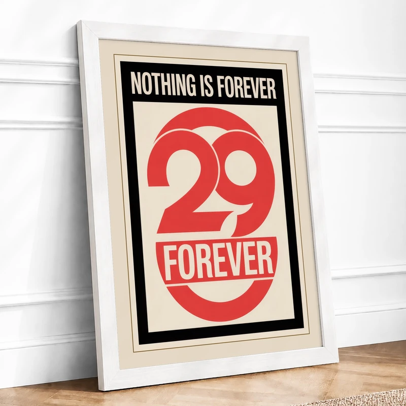 Twenty-Nine Forever Typography Framed Wall Art Print A1 (84.1×59.4cm) White, Wall Decor for Living Room, Bedroom, Office & Home, Ready to Hang, Art Gift