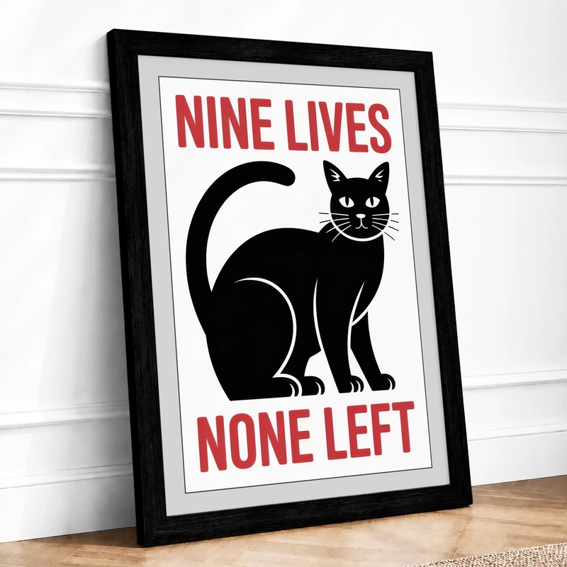 Nine Lives None Left Typography Framed Wall Art Print A1 (84.1×59.4cm) Black, Wall Decor for Living Room, Bedroom, Office & Home, Ready to Hang, Art Gift - Image 1
