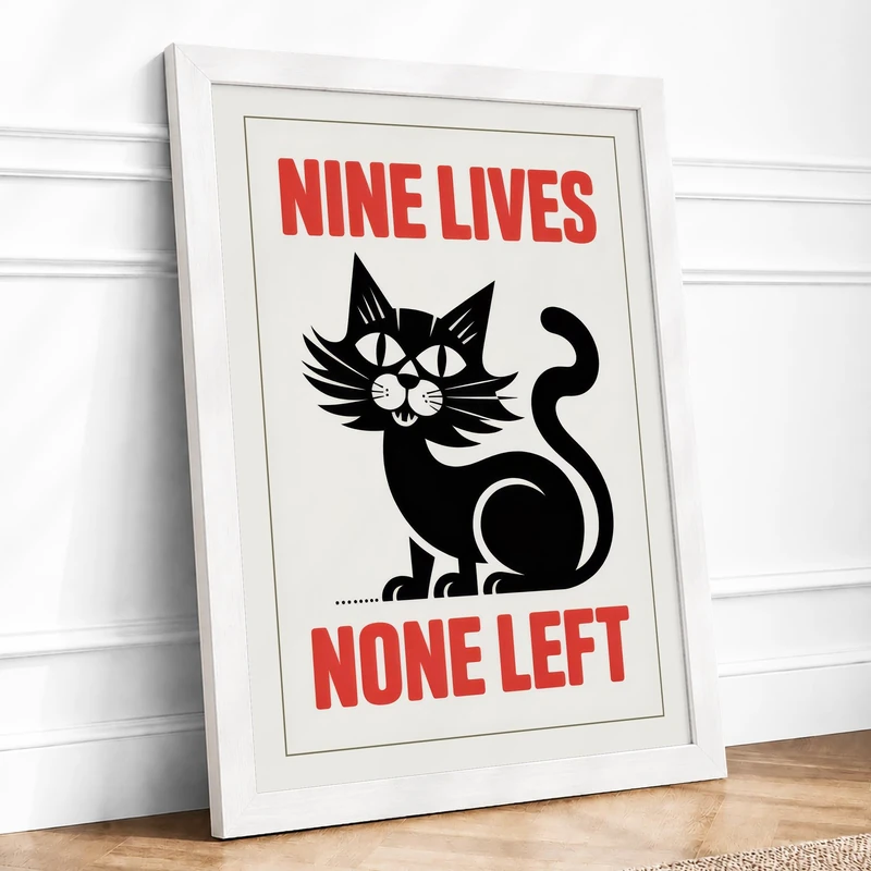 Nine Lives None Left Typography Framed Wall Art Print A1 (84.1×59.4cm) White, Wall Decor for Living Room, Bedroom, Office & Home, Ready to Hang, Art Gift - Image 1