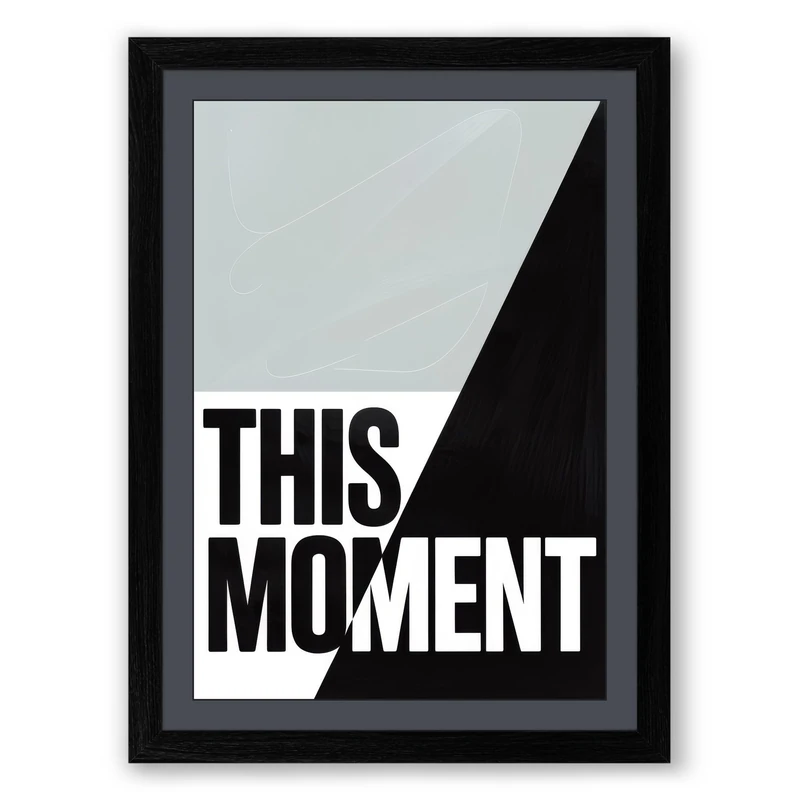 This Moment Typography Framed Wall Art Print A1 (84.1×59.4cm) Black, Wall Decor for Living Room, Bedroom, Office & Home, Ready to Hang, Art Gift - Image 1