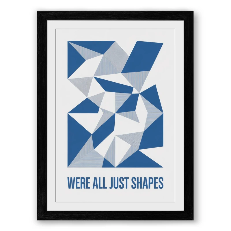 We're All Just Shapes Minimalist Framed Wall Art Print A1 (84.1×59.4cm) Black, Wall Decor for Living Room, Bedroom, Office & Home, Ready to Hang, Art Gift